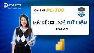 On thi PL 300 Module 3 Mo hinh hoa du lieu 6
