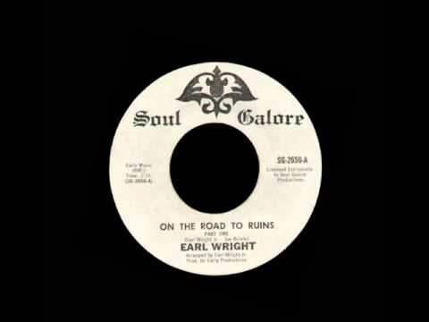 Earl Wright - On The Road To Ruins