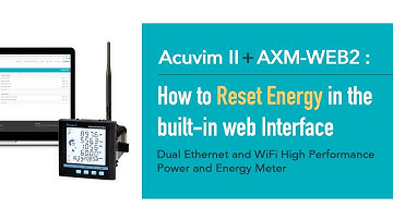 How to Reset Energy for Acuvim II + AXM-WEB2 Built-in Web Interface