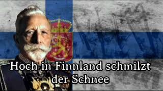 Karl Sternau - Hoch in Finnland schmilzt der Schnee [Song about the liberation of Helsinki 1918]