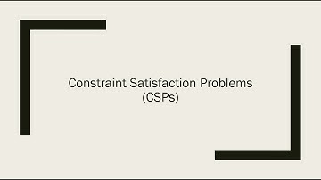 Constraint Satisfaction Problems (CSPs)