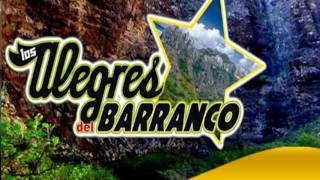 Video thumbnail of "alegres del barranco-cuanto me gusta este rancho.wmv"