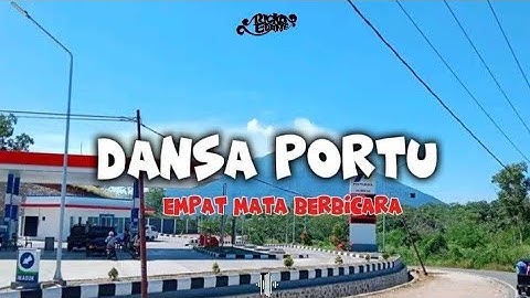 DANSA PORTU"lagu joget _ 4 mata berbicara_D"BAGINDAS (rikoedane).🍃🍂