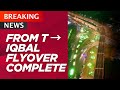 From T Chowk to Iqbal Chowk | Flyover Completed in Record 77 Days | real ustad