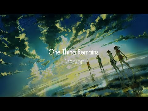 [한글번역] Passion - One Thing Remains