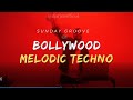 Dj arjun  sunday groove  part 06 bollywood techno mix  melodic techno  love songs