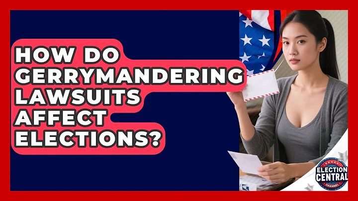 How Do Gerrymandering Lawsuits Affect Elections? - Election Central Channel