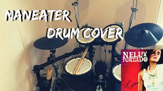 Maneater - Drum Cover - Nelly Furtado