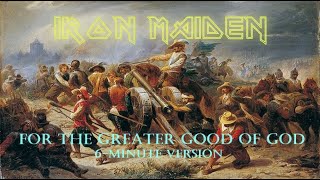 IRON MAIDEN - For The Greater Good Of God (6-Minute Version)