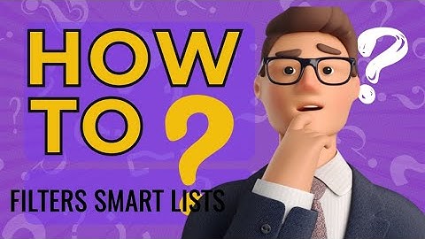 How To Use Filters & Build Smart Lists of Contacts