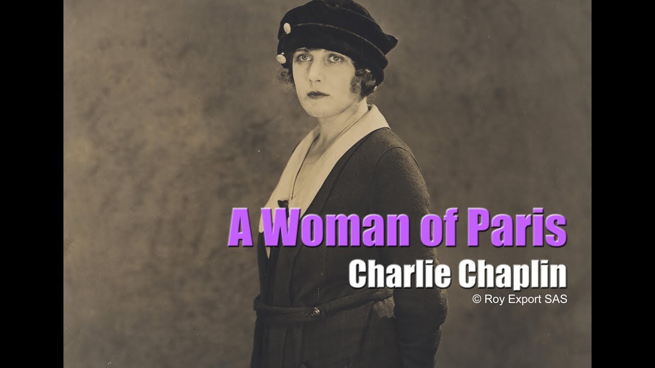 Chaplin Today: A Woman of Paris - Full Documentary with Liv Ullmann charles chaplin nacimiento