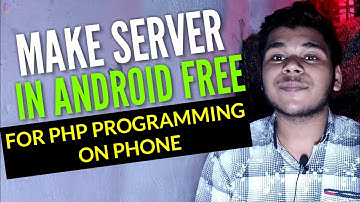 Run PHP Programs On Android | Create Xamp Server On Android | PHP on Android | PHP Tutorial in Hindi