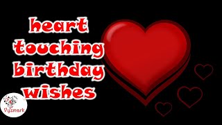 Heart touching birthday wishes for your boyfriend !