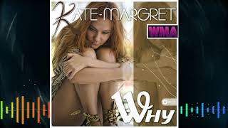 Kate-Margret - Why (Full Album)