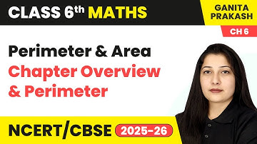 Perimeter and Area - Chapter Overview and Perimeter | Class 6 Maths Chapter 6 | CBSE 2025-26