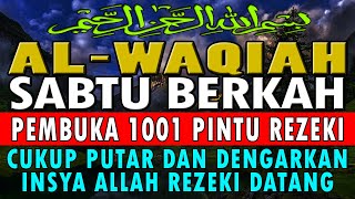 🔴SUMPAH INI NYATA ❗ CUKUP PUTAR & DENGARKAN, JGN KAGET DI DATANGI 100 MILYAR, SURAT AL-WAQIAH MERDU