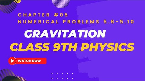Chap 5 numericals (5.6-5.10) Physics| chapter 5 physics class 9 numericals|