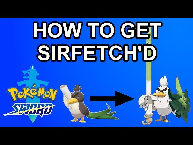 HOW TO EVOLVE Farfetch'd into Sirfetch'd - Easiest/Best Method (Pokemon  Sword and Shield) 