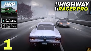 Highway Racer Pro Official Launch Gameplay walkthrough part 1 (Android/iOS)