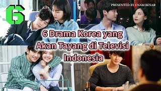 6 Drama Korea yang Akan Tayang di Televisi Indonesia