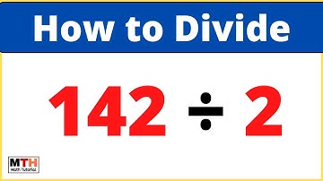 142 gedeeld door 2 (142÷2) | Waarde van 142/2 | Lange deling