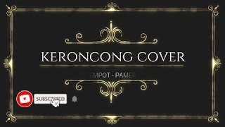 PAMER BOJO (KERONCONG COVER)