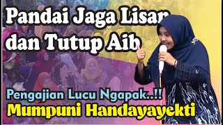 PANDAI JAGA LISAN DAN TUTUP AIB (Pengajian Lucu Ngapak Mumpuni Handayayekti Juara Aksi Indosiar)