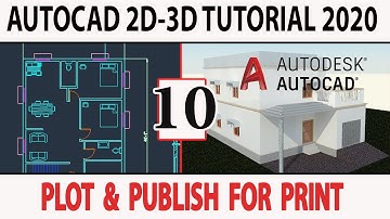 How To Plot & Publish Drawing For Printing |AutoCAD 2D-3D Tutorial 2020 For Beginners
