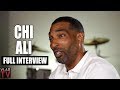 Chi Ali on Turning His Life Around After Prison (Full Interview)