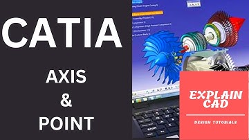 CATIA TUTORIALS FOR BEGINNERS | AXIS AND POINT COMMAND IN CATIA | EXPLAIN CAD |