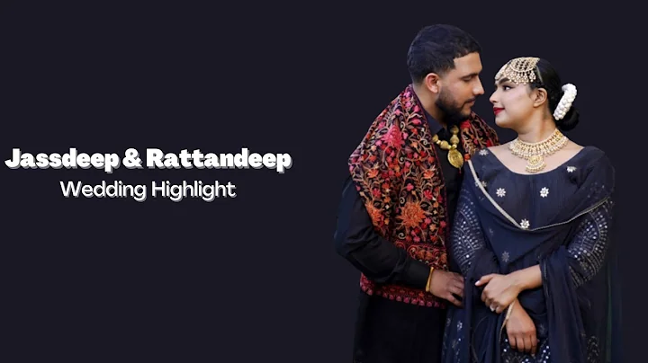 Jasdeep & Rattandeep | Wedding highlight | Gobindp...