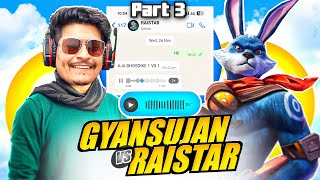 Raistar Real Voice Challenge Part 3 GyanSujan Vs Raistar Clash Squad 4 Vs 4