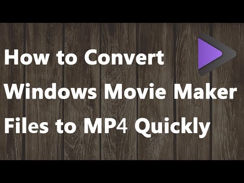 how-to-convert-windows-movie-maker-files-to-mp4-quickly