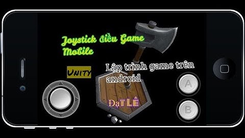 Cách tạo Joystick Nút điều khiển cho game mobile