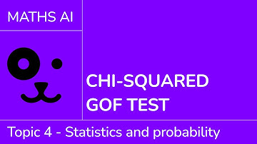 Chi-squared GOF (Goodness of Fit) test [IB Maths AI SL/HL]