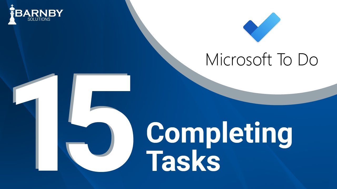 15 | Completing Tasks - YouTube