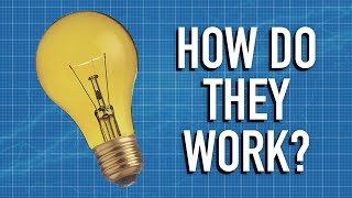 How do lightbulbs work?