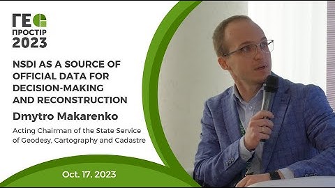 Geospace 2023 Dmytro Makarenko NSDI as a source of data for decision-makingand reconstruction