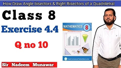 Class 8 Exercise 4.4 Q no 10 SNC Maths PCTB Maths Ex 4.4  draw angle & Right bisectors of a triangle