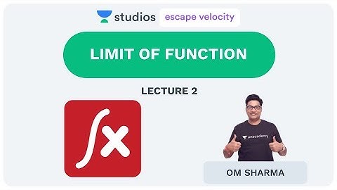 L2: Limit of Function Part - 2 | Calculus for Class 11, 12 and IIT JEE Preparations | Om Sharma