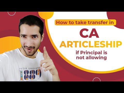 How to take transfer in CA Articleship if Principal is not allowing