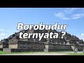 Fakta Borobudur ternyata