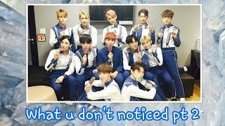 What You Don't Notice: Seventeen Edition PT.2