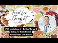 Food For Thought - Eating for brain health with Dr Neal Barnard