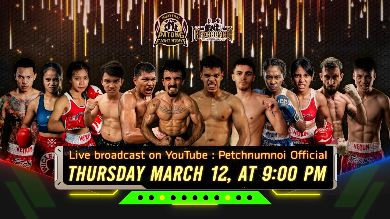 Patong Fight Night 12 March 2026 - YouTube