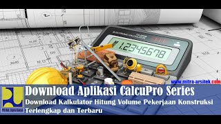 (TERBARU) CalcuPro Series v8.0 thn 2023, Aplikasi Hitung Volume Pekerjaan Konstruksi Bangun Rumah