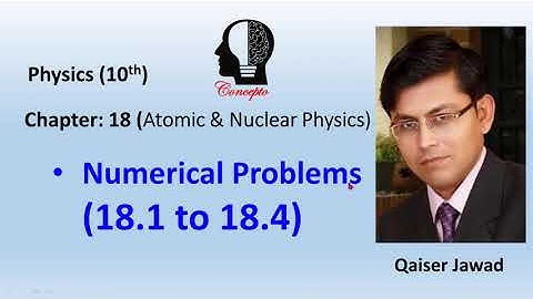 Numerical Problems (18.1 to 18.4), Ch 18 (Atomic and Nuclear Physics), Half-Life, Class 10th,