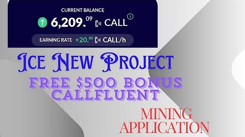 Callfluent Mining App | Ice New Project Callfluent | Callfluent Free $500 Bonus #ice #crypto #mining