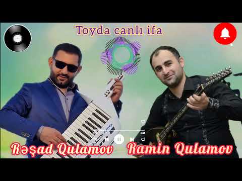 Resad Qulamov Ramin Qulamov (toy) canli ifa resad sintez ramin saz