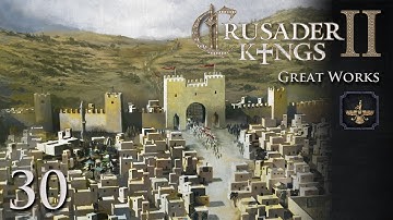 Crusader Kings 2: Great Works — Part 30 - Plotting Begins